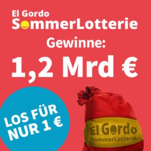 Jedes 3. Los gewinnt!💰El Gordo  SommerLotterie mit 1,2 Mrd. € Gesamtgewinnen (ab 1€ für NK)