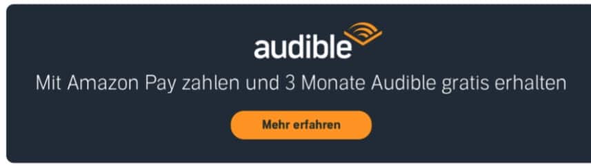Audible 3 Monate gratis bei Amazon Pay Zahlung
