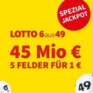 [Verlängerung!] 45 Mio. € REKORD-Jackpot💰 Lotto 6aus49 🍀 5 Felder 1€ für Neukunden // 25% für BK