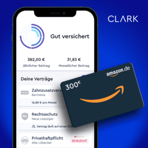 💥 Bis zu 300€ Amazon.de Gutscheine* für eure Versicherungen bei CLARK