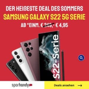 🔥 Samsung Galaxy S22 / S22 Plus / S22 Ultra mit versch. o2-Tarifen ab 4,95€ und 29,99€ mtl.