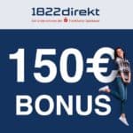 [Endet heute] 🔥 Bis zu 150€ Bonus für 1822direkt-Depot (keine Schufa)