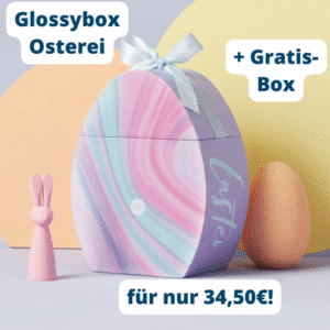 Glossybox 🐰🎁 Easter Egg Box mit 9 Produkten + Gratis-Box