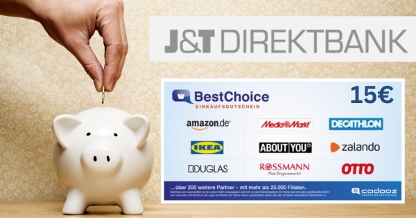 Kostenloses Tagesgeldkonto bei der J&T Direktbank + 15€ BestChoice Gutschein