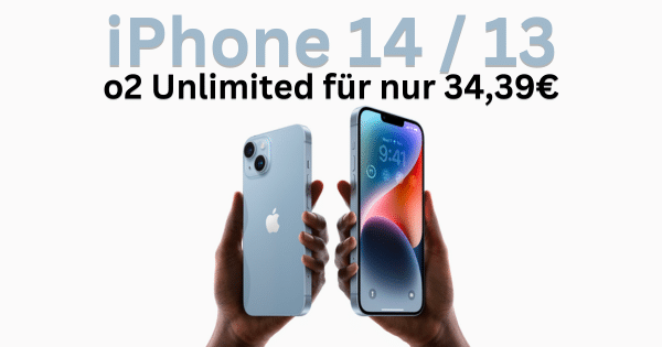 iPhone 14  13 o2 Unlimited fuer nur 3439 600  315 px