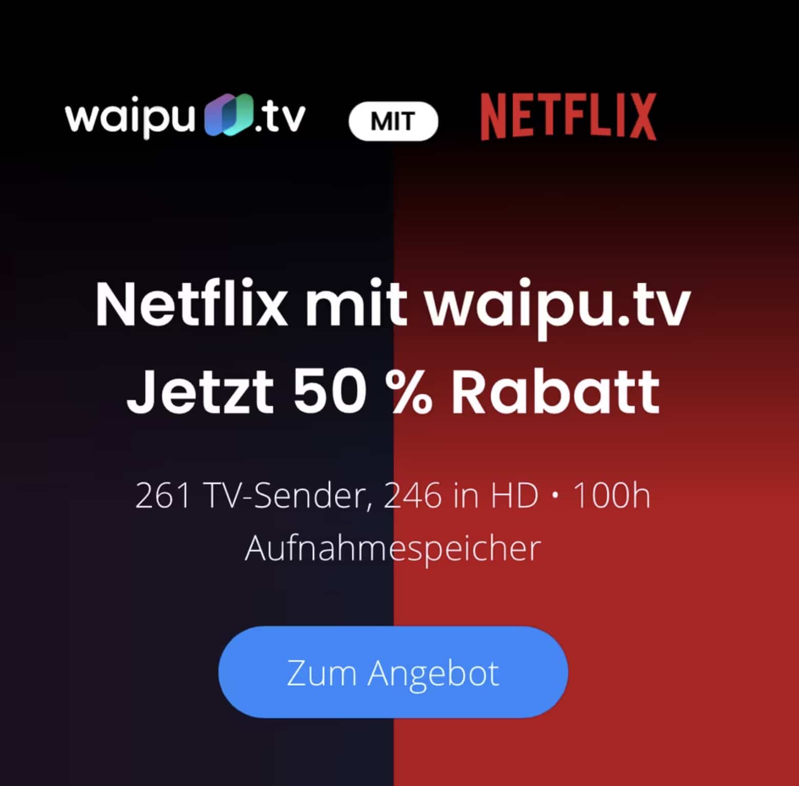 TOP 🍿 50% auf waipu.tv mit Netflix 👉 233 HD-Sender ab 8€ mtl. - MyTopDeals