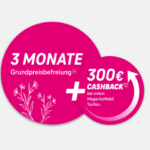 Telekom Muttertags-Angebot: drei Monate ohne Grundpreis + 300€ Cashback!