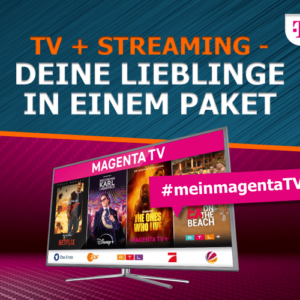 Günstiger als RTL+! 🔥 6 Monate GRATIS & 30€ Cashback für MagentaTV 📺 z.B. SmartStream mit Netflix, Disney+, RTL+ Premium