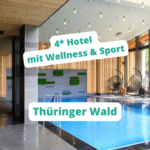 [Price-Drop] Thüringer Wald 🌳 4* Hotel mit 1.300 qm Wellness- & Sport-Bereich 😊 ab 79€ p.P. inkl. Frühstück
