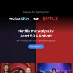 TOP 🍿 Netflix Standard + 300 TV-Sender (280 in HD) via waipu.tv Perfect Plus ab 9€ mtl.