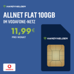 [Endet heute!] 🔥 Vodafone Allnet mit 100GB 5G/LTE (50 Mbit/s) für 11,99€ mtl. (Klarmobil) - OHNE Anschlusspreis | auch mtl. kündbar!