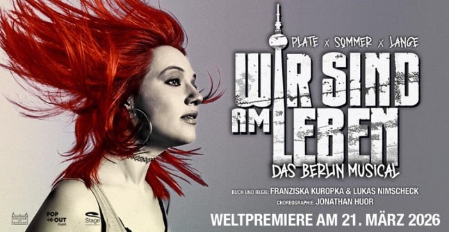 WIR SIND AM LEBEN  Das Berlin Musical