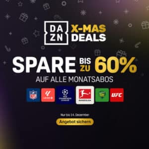 Mit FCB, BVB & mehr ⚽ DAZN X-MAS Deals (Monatsabo!) ➡️ Super Sports für 9,99€ mtl. | Unlimited für 29,99€mtl. | Unlimited Plus für 44,99€ mtl.