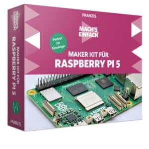 Maker Kit fuer Raspberry Pi 5   Machs einfach  FRANZIS  2025 12 17 14 21 15