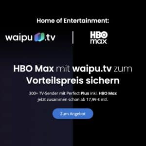 waipu.tv & HBO Max im Bundle 👉 310+ HD-Sender ab 17,99€ mtl. - House of the Dragon, The White Lotus, Dune, Harry-Potter & mehr