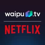 ENDET! 🍿 Netflix Standard + 300 TV-Sender (280 in HD) via waipu.tv Perfect Plus ab 9€ mtl.