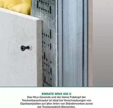 spax gix c trockenbau einsatz SPAX GIX-C Trockenbauschraube in einer Gipsfaserplatte auf Metallständerwerk