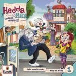 „Hedda Hex - Tolle neue Freunde / Wutz mit Wums“ kostenlos anhören/downloaden (Hörspiel für Kinder ab 4)