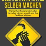 Desinfektionsmittel Selber Desinfektionsmittel Selber