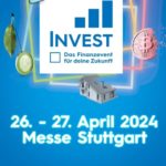 Invest Finanzmesse in Stuttgart - kostenloses Ticket
